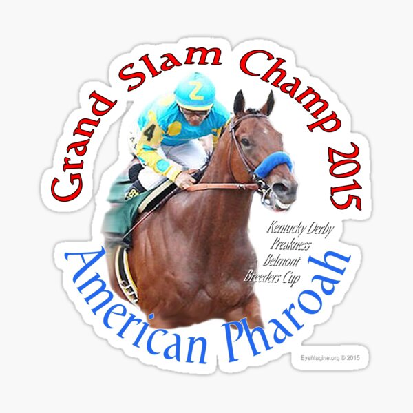 American Pharoah Grand Slam Champ 2015 Sticker