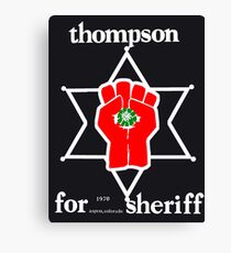 Thompson for sheriff 2 for dark Canvas Print