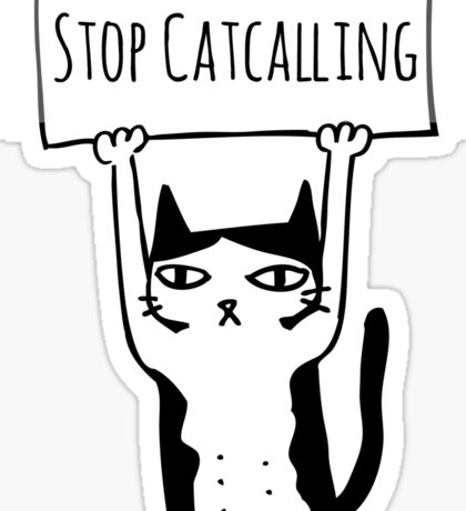Stop Catcalling: Stickers | Redbubble