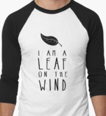 I am a Leaf on the Wind Men's Baseball ¾ T-Shirt