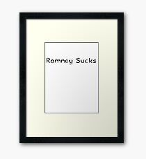 Mitt Romney sucks 2012 Framed Print