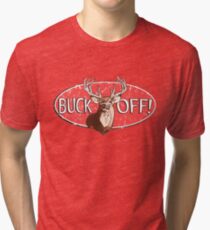 Buck Off Deer Hunter Tri-blend T-Shirt