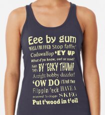 Yorkshire Sayings! Racerback Tank Top
