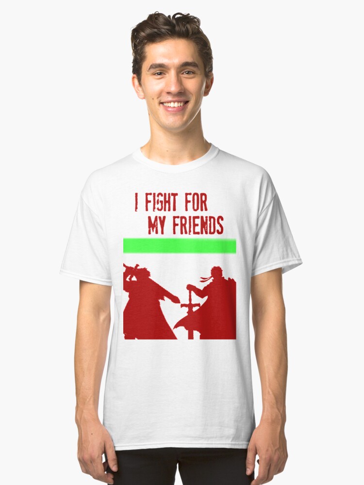 Alternate view of I FIGHT FOR MY FRIENDS Classic T-Shirt