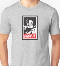 Drop it Unisex T-Shirt