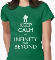 "KEEP CALM TO INFINITY AND BEYOND" Women's Fitted T-Shirt