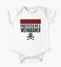 Warning Protected By A Weimaraner One Piece - Short Sleeve