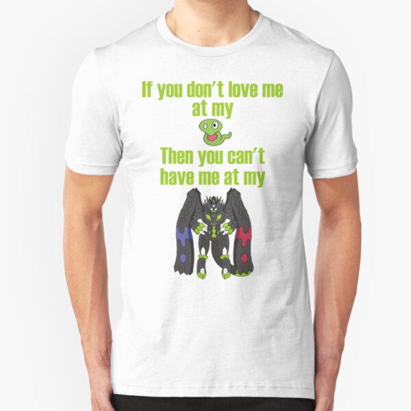 Zygarde - If you don't love me at my Core Slim Fit T-Shirt