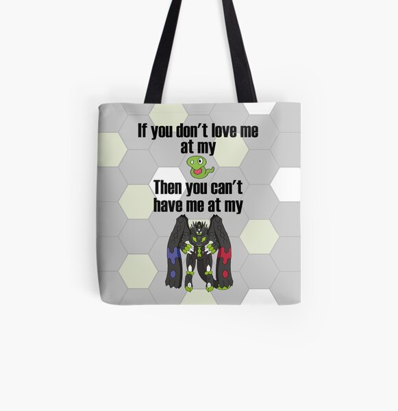 Zygarde - If you don't love me at my Core All Over Print Tote Bag
