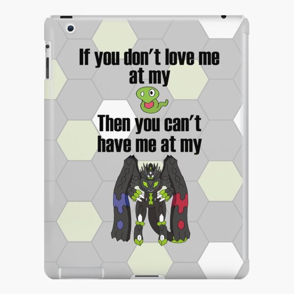 Zygarde - If you don't love me at my Core iPad Snap Case