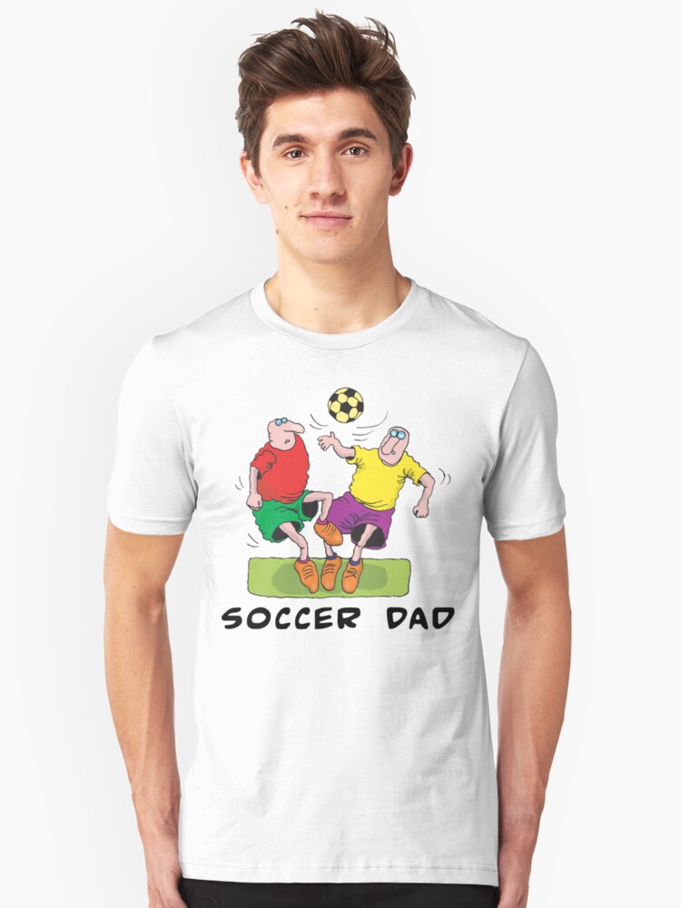 "Soccer Dad" Unisex TShirt by FamilyTShirts Redbubble