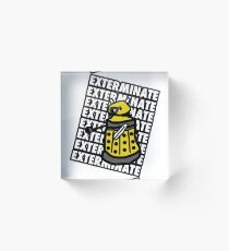 EXTERMINATE! Acrylic Block