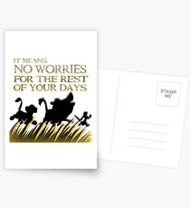 "It means no worries for the rest of your days. Hakuna Matata!" - Lion King Postcards