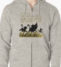"It means no worries for the rest of your days. Hakuna Matata!" - Lion King Zipped Hoodie