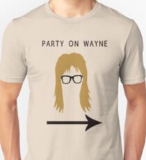 Party on Wayne Unisex T-Shirt
