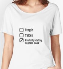 Mentally Dating Captain Hook Women's Relaxed Fit T-Shirt