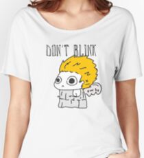 Blink and ur ded. Women's Relaxed Fit T-Shirt