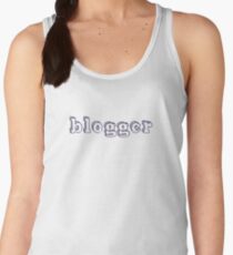 'blogger' - Mens tees Women's Tank Top