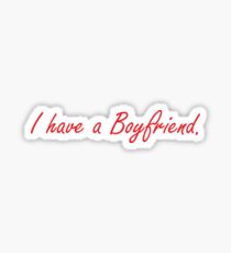 I have a boyfriend -Red Sticker