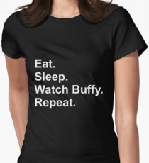 Eat. Sleep. Watch Buffy. Repeat. Women's Fitted T-Shirt