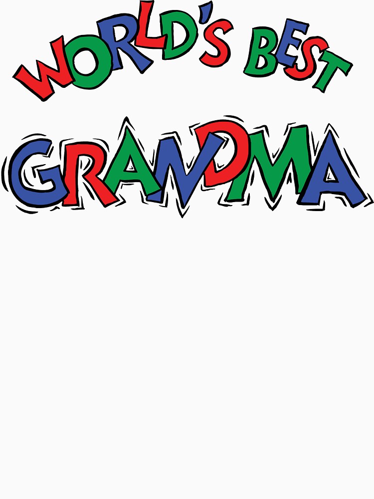 "Grandma "World's Best Grandma"" Tshirt by FamilyTShirts Redbubble