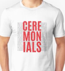 Ceremonials Unisex T-Shirt
