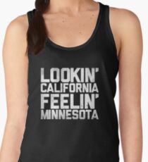 Lookin' California, Feelin' Minnesota (White) Women's Tank Top