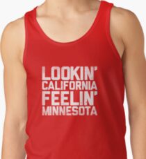 Lookin' California, Feelin' Minnesota (White) Tank Top