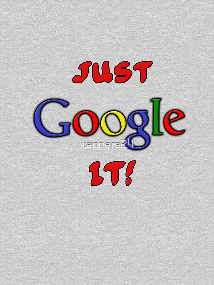 just google it shirt