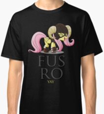 FUS RO yay (My Little Pony: Friendship is Magic) Classic T-Shirt
