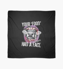VeganChic ~ Your Food Had A Face Scarf