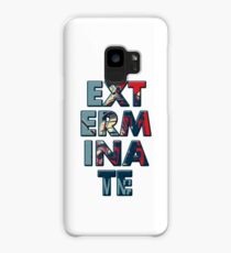 Exterminate Case/Skin for Samsung Galaxy