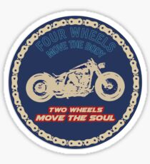 Two wheels move the soul Sticker