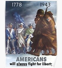Americans Will Always Fight For Liberty Poster