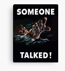 Someone Talked - WW2 Propaganda Canvas Print