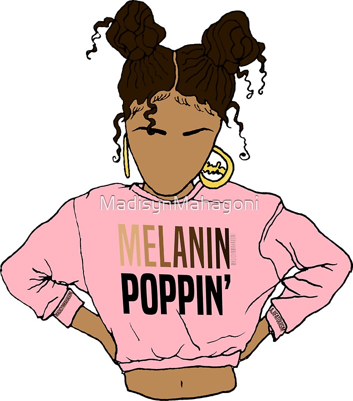 Melanin Poppin: Stickers | Redbu   bble