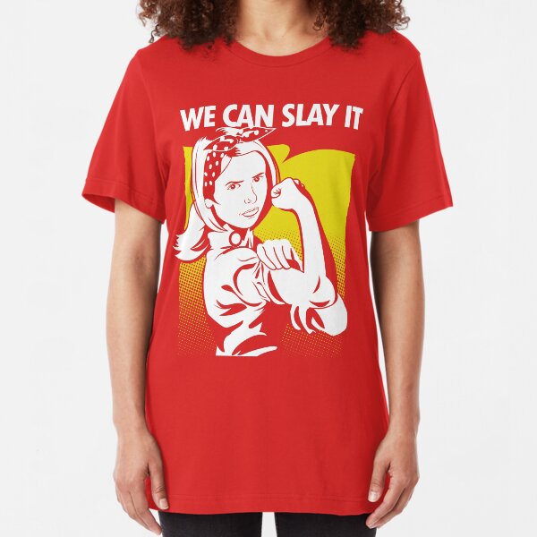 We Can Slay It Slim Fit T-Shirt