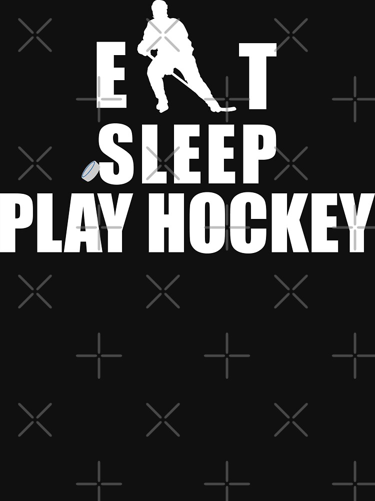 "Eat Sleep Play Hockey" Tshirt by SportsTShirts Redbubble