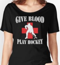 Give Blood Play Hockey Women's Relaxed Fit T-Shirt
