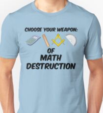 Camiseta unisex Elige tu arma de destrucción matemática