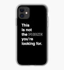 This is not the phone you're looking for. iPhone Case