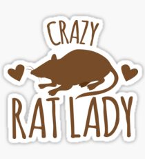 CRAZY RAT LADY Sticker
