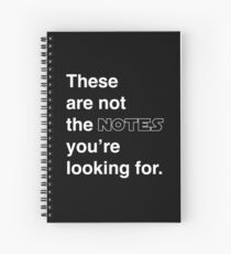 Cuaderno de espiral Estas no son las notas que estás buscando.