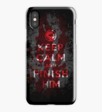 Keep Calm and Finish Him iPhone Case/Skin