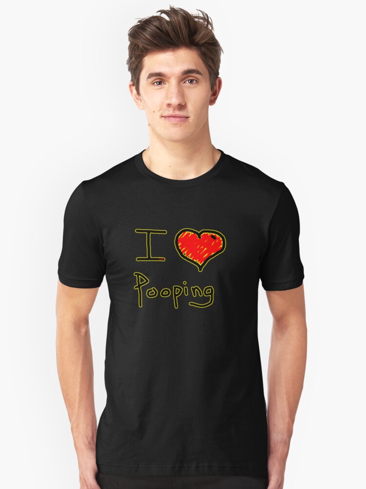 i love pooping shirt