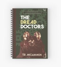 The Dread Doctors Spiral Notebook