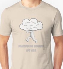Makes No Sense At All Unisex T-Shirt