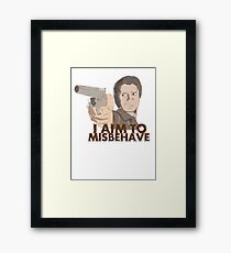 I Aim To Misbehave Framed Print