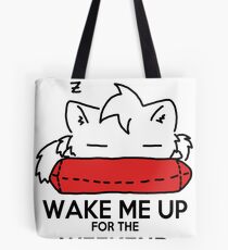 Wake Me Up For The Weekend! (red) Tote Bag