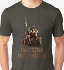 In Crom We Trust Unisex T-Shirt